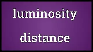 Luminosity distance Meaning