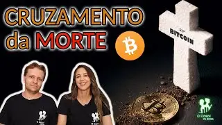 🚨 BITCOIN E A CRUZ DA MORTE! 🚨 Cruz da morte pode Derrubar Pre&ccedil;o do Bitcoin e das Criptomoedas 🚨