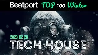 Beatport Top 100 Tech House Winter 2023-02-28