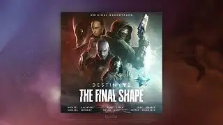 Destiny 2: The Final Shape Original Soundtrack &ndash; Track 3: Return to a Dream