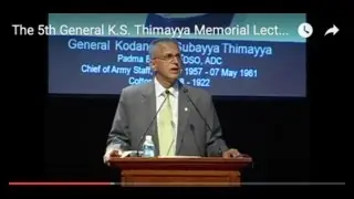The 5th General K.S. Thimayya Memorial Lecture, 2009--G.K. Pillai, IAS, Union Home Secretary