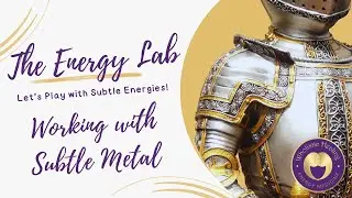 Explore the Subtle Energy of the Metal Element