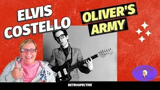 OLIVER'S ARMY LIVE VERSION by ELVIS COSTELLO ~ Retrospective Reaction