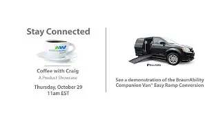 Coffee with Craig - Product Showcase: BraunAbility CompanionVan&reg; Easy Ramp Conversion
