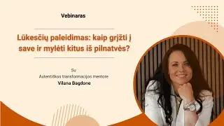 Lūkesčių paleidimas: kaip grįžti į save ir mylėti kitus i&scaron; pilnatvės