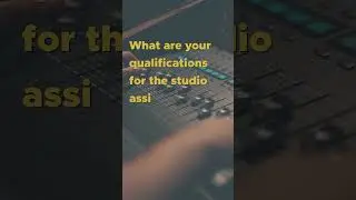 Interview questions - Music Studio Assistant