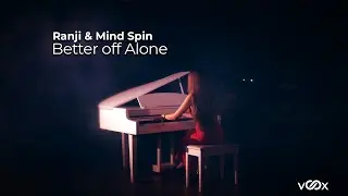 Ranji & Mind Spin - Better Off Alone