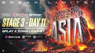 GPlay x ZOWIE eXTREMESLAND 2025: Stage 3 - League I ng&agrave;y 11