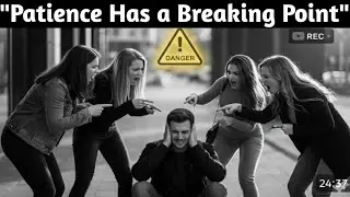 How Women Accidentally Turn Patient Men Into Angry Men