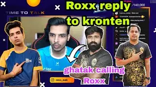 ROXX REPLY TO KRONTEN 👉 ghatak calling Roxx