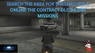 search the area for the limo GTA 5 online the contract dlc dr dre missions