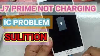 J7 PRIME NOT CHARGING SOLITION