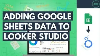 Adding Google Sheets Data to Looker Studio
