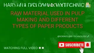 RAW MATERIAL USED IN PULP AND PAPER INDUSTRY AND DIFFERENT TYPES OF PAPER PRODUCTS