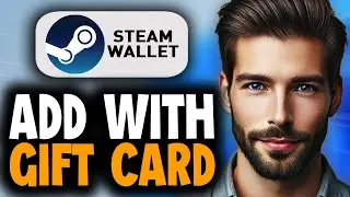 How to Add Money to Steam Wallet With Gift Card - Easy Guide