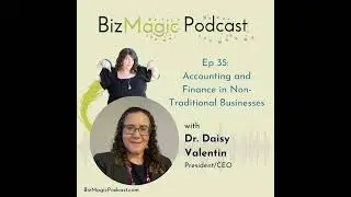 Accounting and Finance in Non-Traditional Businesses with Dr. Daisy Valentin