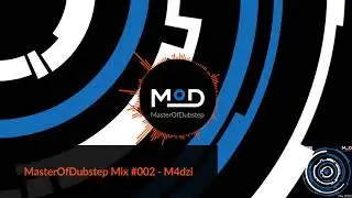 MasterOfDubstep Mix #002 - M4dzi