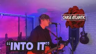 Chase Atlantic &mdash; Into it (cover)