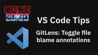 VS Code tips — GitLens: Toggle file blame annotations