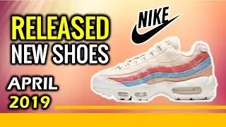 Released Nike New Shoes For Womens This Week April 2019