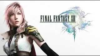 Twitch Livestream | Final Fantasy 13 Part 1