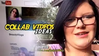 collab videos ideas!