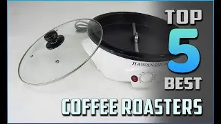 Top 5 Best Coffee Roasters Amazon Review