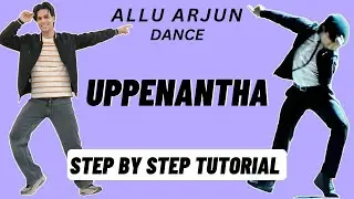 Uppenantha Allu Arjun Dance Steps Tutorial | Aarya 2 | Uppenantha Reels Dance Trend Tutorial