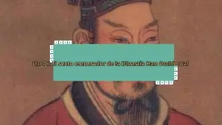 Liu Qi: El sexto emperador de la Dinast&iacute;a Han Occidental
