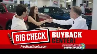 Fred Haas Toyota World | Big Check Buyback Center