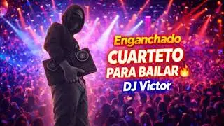 Enganchado CUARTETO PARA BAILAR 🔥 DJ Victor 2025