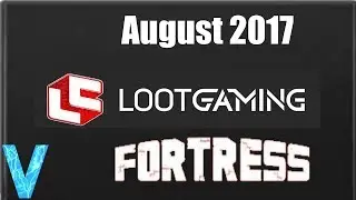 Loot Gaming: Unboxing: August 2017: Fortress
