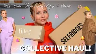 COLLECTIVE TRY ON HAUL! SELFRIDGES, LOOKFANTASTIC, PLT & MORE 🛍💗