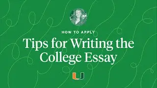How to Apply: Tips on Writing a College Essay