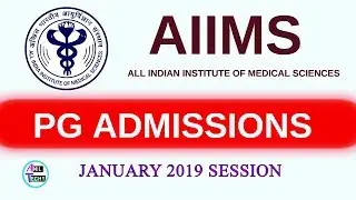 AIIMS PG ADMISSION NOTIFICATION 2019JANUARY SESSION || AIIMS PG 2019 EXAM DATE