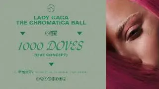 [8D] - Lady Gaga - 1000 Doves (Live From 