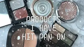 PRODUCTS I'VE HIT PAN ON // PAN PORN MARCH 2018