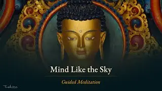 Mind Like the Sky | Guided Meditation [2023]