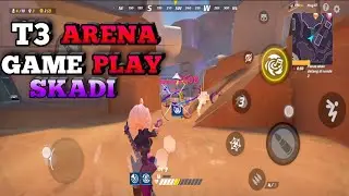 Game Play Skadi! - T3 Arena - Epic Betel