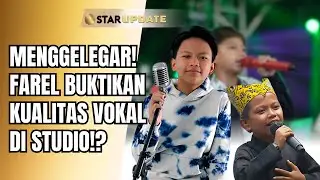 SUARA MAKIN MATANG! FAREL PRAYOGA TETAP CERIA NYANYIKAN LAGUNYA MESKI DITERPA ISU!? | STAR UPDATE