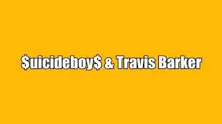 $uicideboy$ & Travis Barker - Individuality Was So Last Year (lyrics)