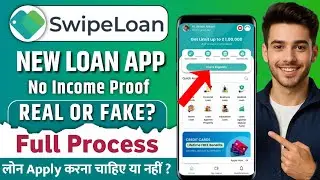Swipe New Loan App Review | Swipe Loan App Real or Fake | Swipe Loan App se Loan kaise le