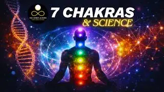Unlocking the 7 Chakras: Science, Vital Energy & a Fulfilled Life