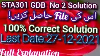 STA301 GDB  No 2 Solution | #STA301GDB(No2)100%CorrectSolution STA301 #STA301 @mnheroboss9969