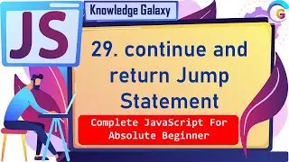 Continue and return Jump Statement  in JavaScript #29 | What is Jump Statement  | JavaScript 2021