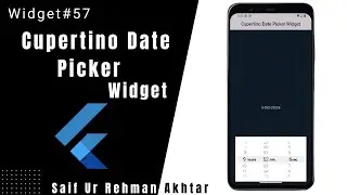 Flutter Cupertino Date Picker Widget Explained | Flutter 215+ Widgets Series (Urdu/Hindi)