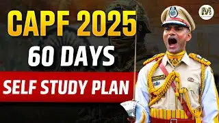 60 Days Study Plan for CAPF Paper 2 | Best Way to Prepare for CAPF Paper 2 in 2 Months | CAPF 2025