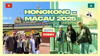 HONGKONG & MACAU: Family trip with Senior Citizens (70+) 2025 | Kuya Sunny Vlog