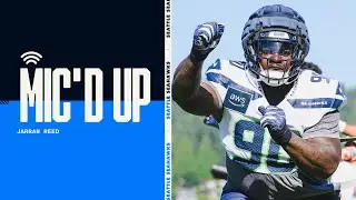Jarran Reed Mic'd Up During A Training Camp Practice | Seattle Seahawks
