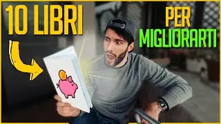 10 LIBRI DA LEGGERE PER MIGLIORARE TE E I TUOI BUSINESS